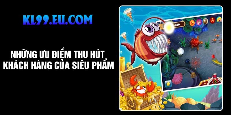 Những ưu điểm thu hút khách hàng của siêu phẩm