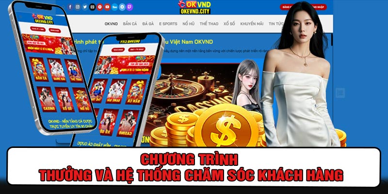 Chương trình thưởng và hệ thống chăm sóc khách hàng
